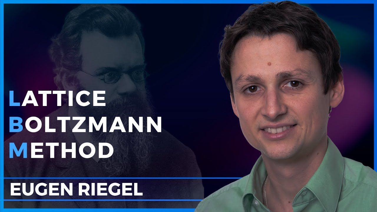 The Lattice Boltzmann Method - Eugen Riegel | Podcast #73