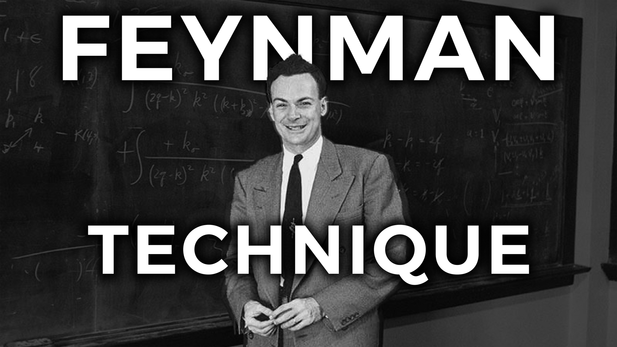 The Feynman Technique